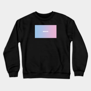 Gradient art 80's meow cute pink blue Crewneck Sweatshirt